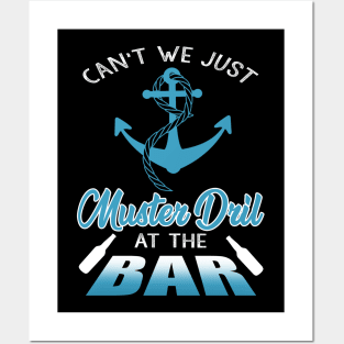 Can't We Just Muster Drill At The Bar T-Shirt Funny Boating Posters and Art